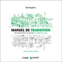 Le manuel de la Transition - Rob Hopkins